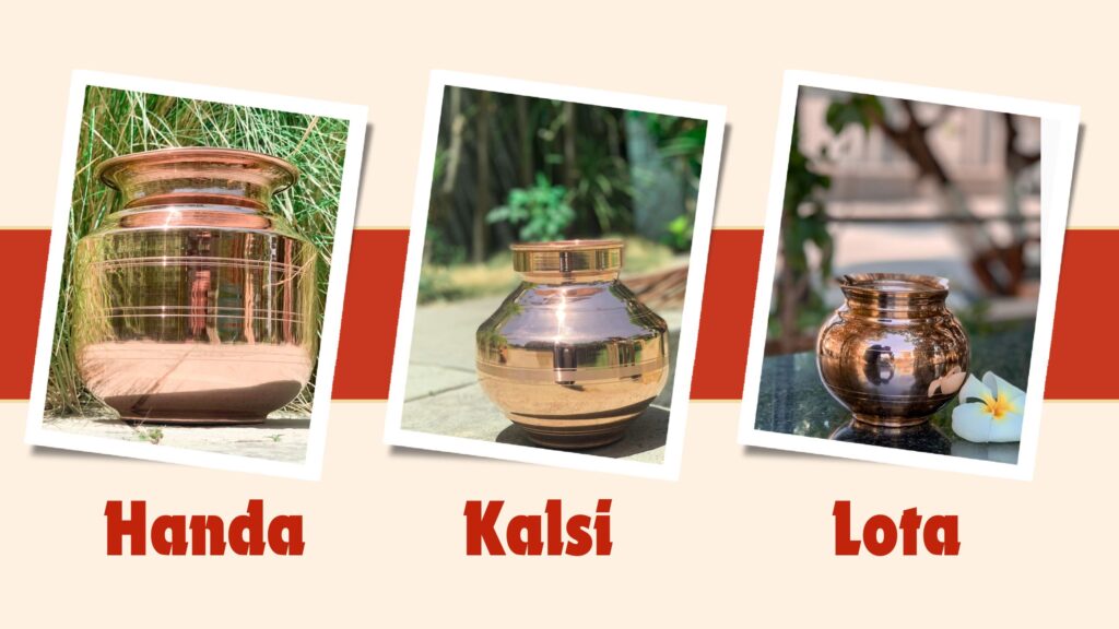 The Timeless Charm of Handa, Kalsi, and Lota in Indian Homes