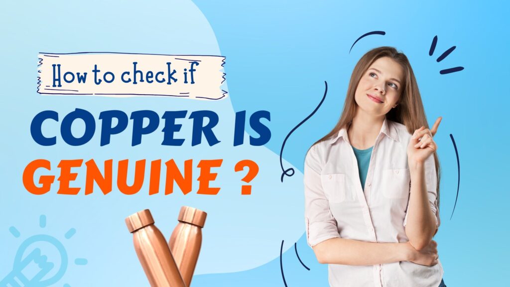 How to check if copper is genuine